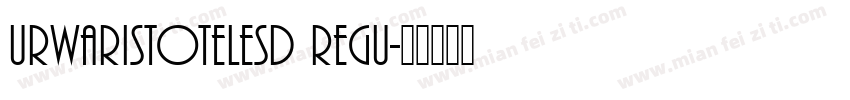 URWAristotelesD Regu字体转换